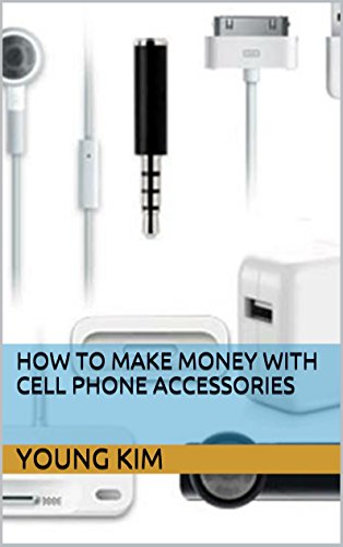 How To Make Money With Cell Phone Accessories