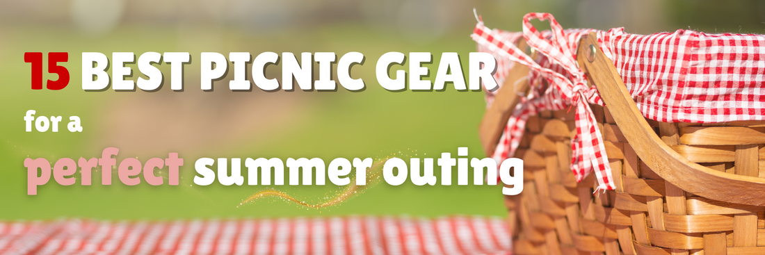 15 Best Picnic Gear for a Perfect Summer Outing