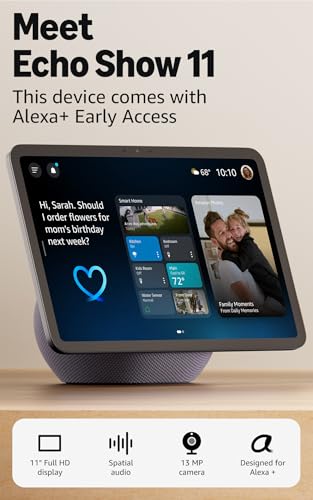 Amazon Echo Show 11 (newest model), Vibrant Full-HD 11" display with more viewing area and spatial audio, with Alexa+ Early Access, Graphite