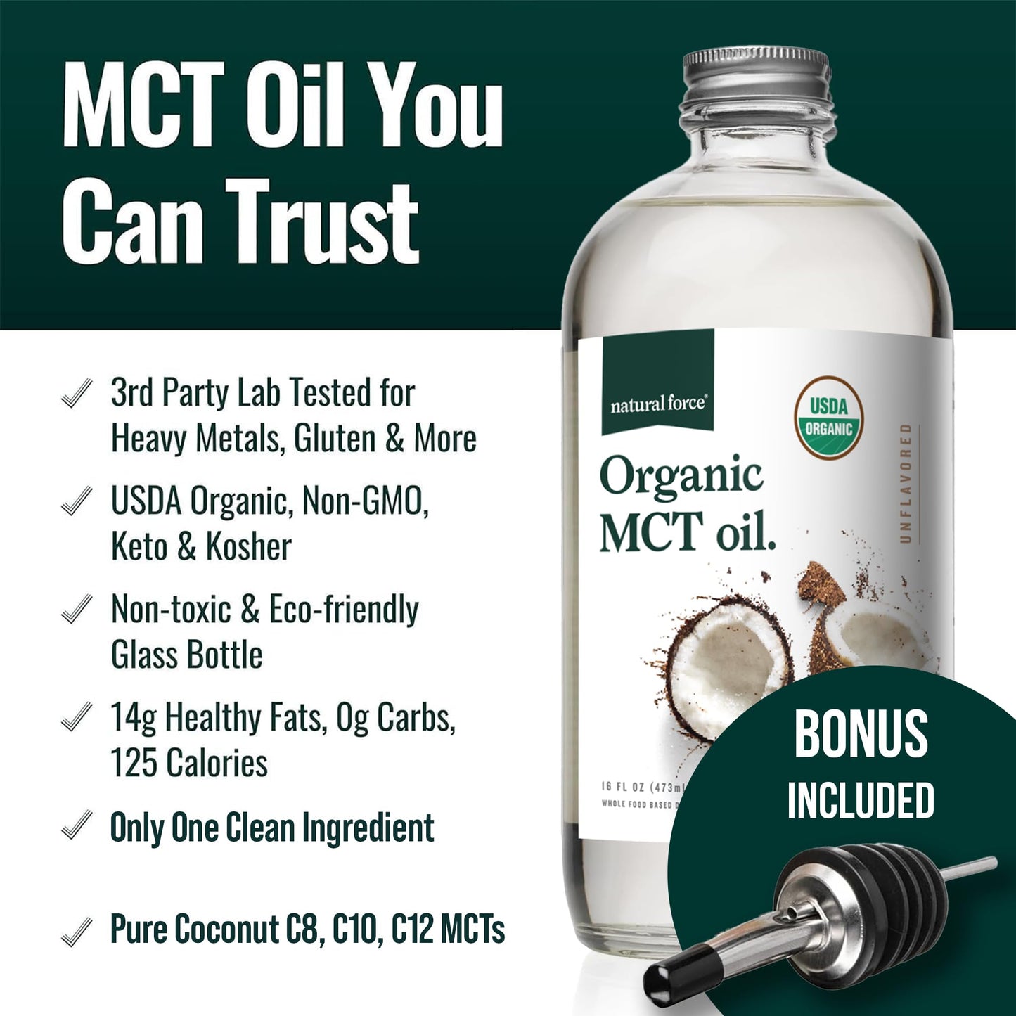 Natural Force Organic MCT Oil – Pure Glass Bottle – Made from 100% Virgin Coconut Oil + Certified Keto, Paleo, Kosher, Vegan & Non-GMO – Lab Tested for Quality and Purity - 32 Ounce