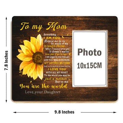 OTINGQD Mom Picture Frame,Mom Gift from Daughter,Birthday Day Gift for Mom from Daughter,You are the World Sign Sunflower Photo Frame Gift for Mom Chirstmas Mother's Day,Great Mom Gift