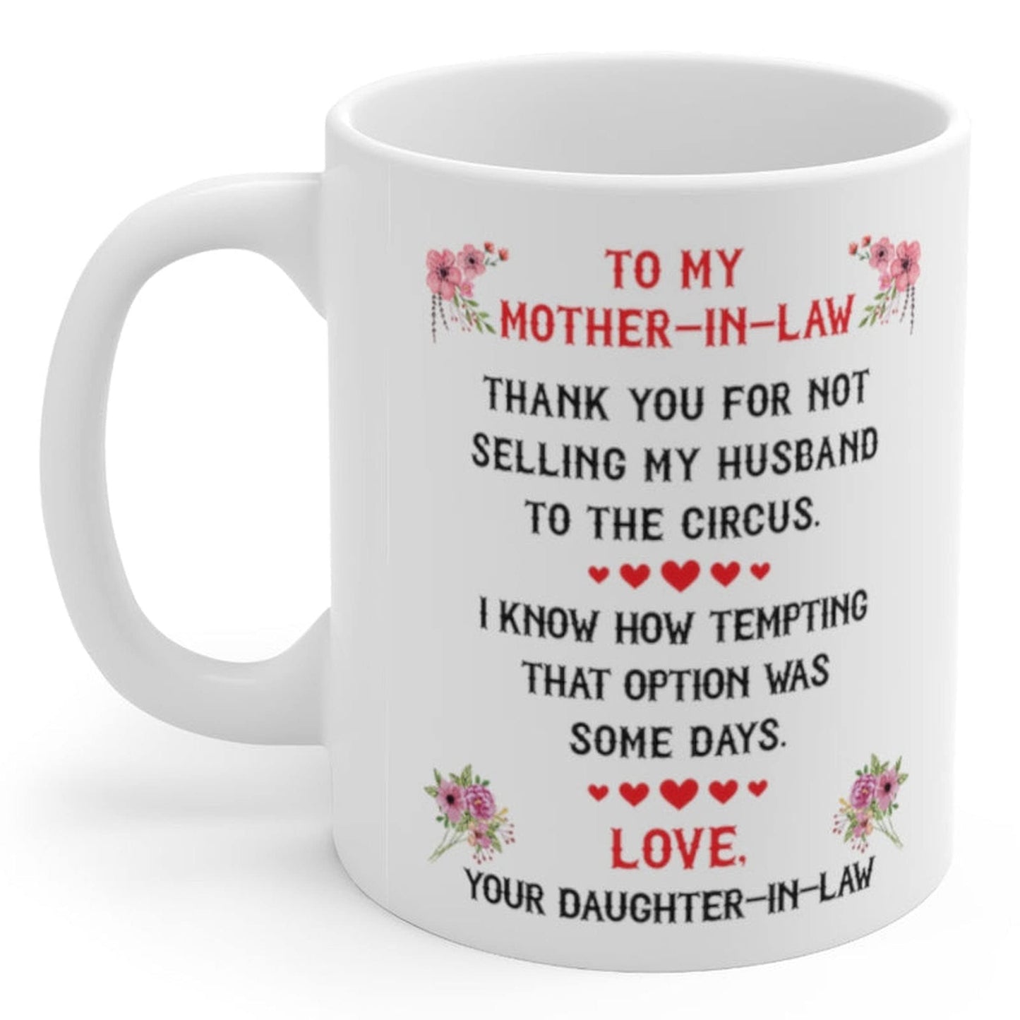 Lovesout Funny Mother In Law Gifts From Daughter In Law Mom In Law Mothers Day Coffee Mug 2023 Christmas Gift Thank You For Not Selling My Husband To The Circus White Cup 11oz