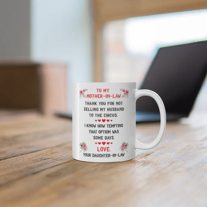 Lovesout Funny Mother In Law Gifts From Daughter In Law Mom In Law Mothers Day Coffee Mug 2023 Christmas Gift Thank You For Not Selling My Husband To The Circus White Cup 11oz