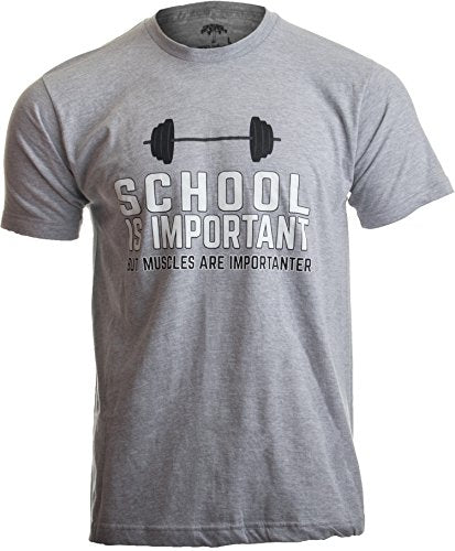 School is Important, but Muscles are Importanter | Funny Body Building T-Shirt-(Adult,L) Sport Grey