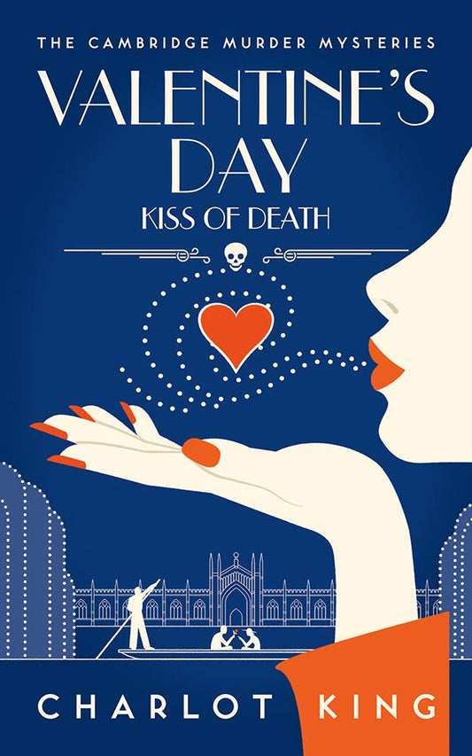 Valentine's Day: Kiss of Death (The Cambridge Murder Mysteries Book 5)