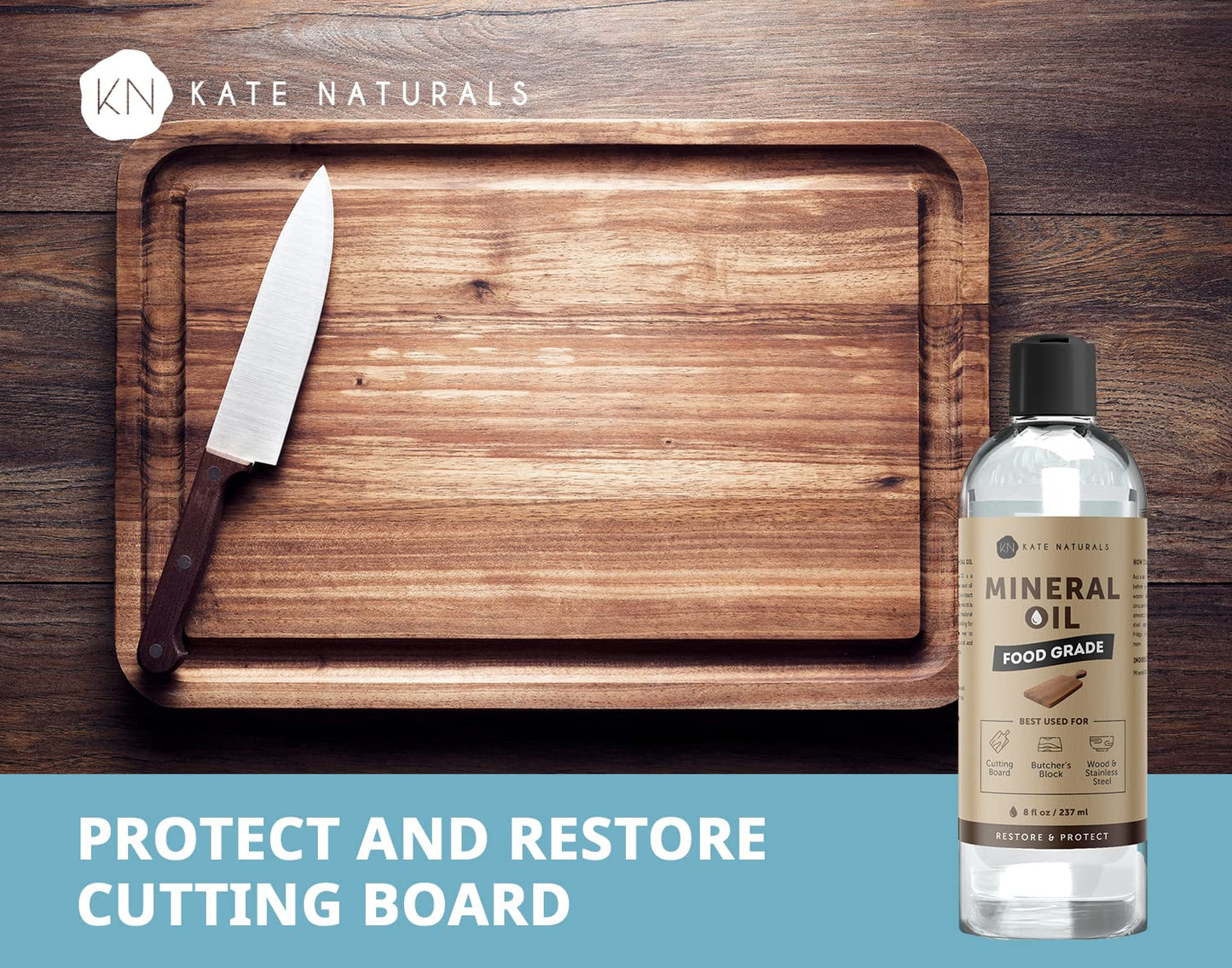 Kate Naturals Mineral Oil for Cutting Board 8oz. Food-Grade & Food Safe Mineral Oil to Protect Wood on Cutting Boards & Butcher Blocks