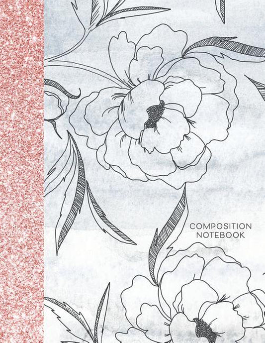 Composition Notebook: Glitter and Floral Large Wide Rule Lines with Page Numbers (Paperback)